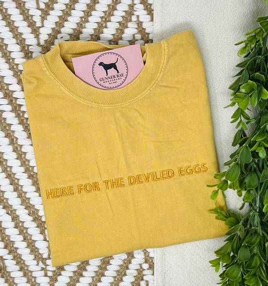 HERE FOR THE DEVILED EGGS Custom Embroidered T-shirt or Sweatshirt