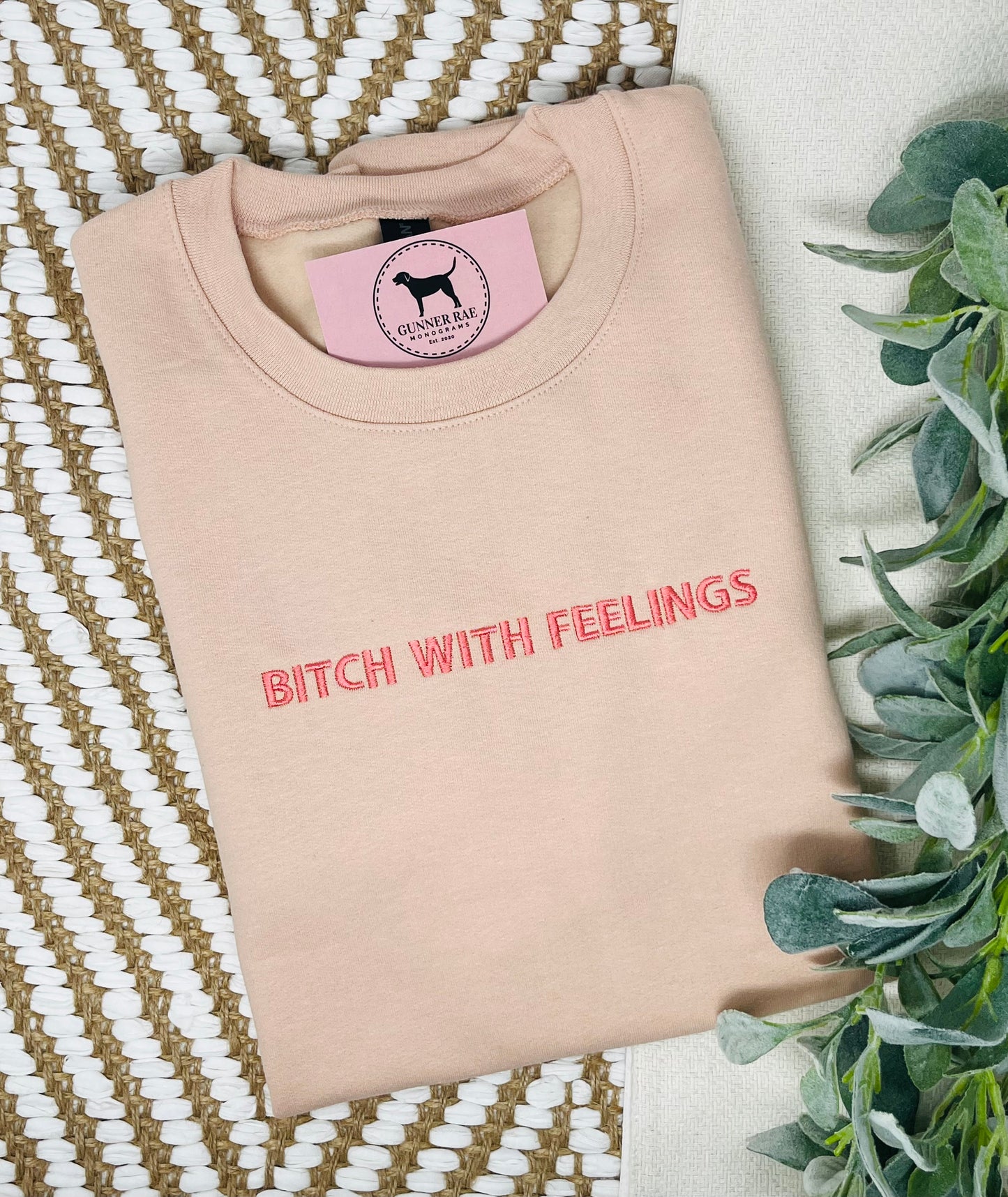 BITCH WITH FEELINGS Custom Embroidered T-shirt or Sweatshirt