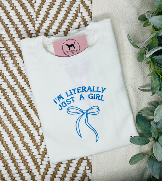 LITERALLY JUST A GIRL BOW Embroidered T-shirt or Sweatshirt