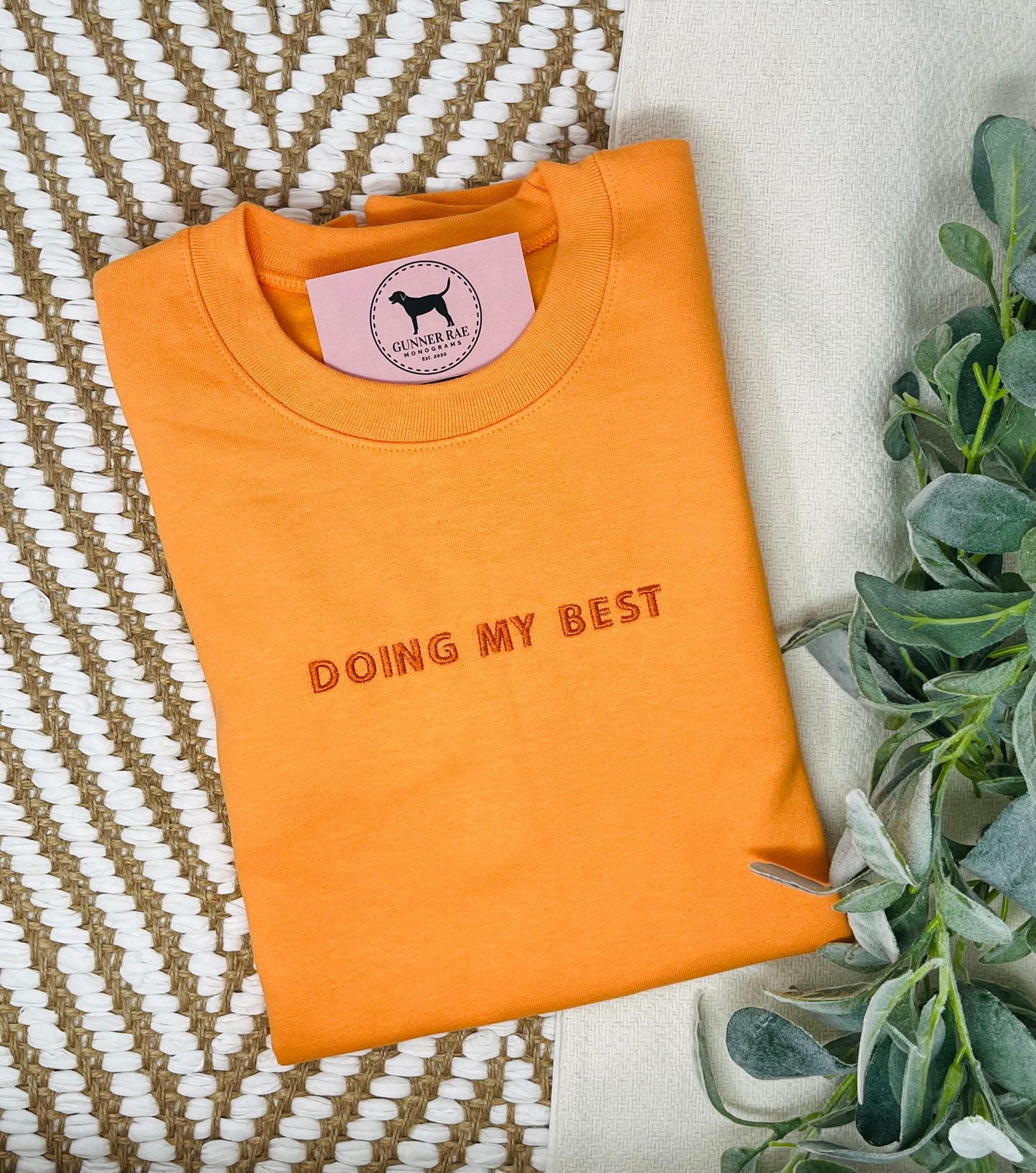 DOING MY BEST Custom Embroidered T-shirt or Sweatshirt