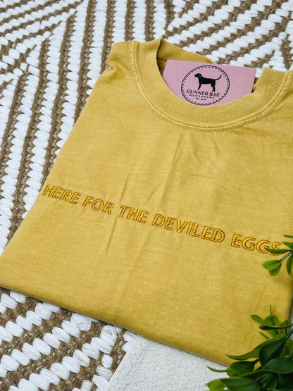 HERE FOR THE DEVILED EGGS Custom Embroidered T-shirt or Sweatshirt