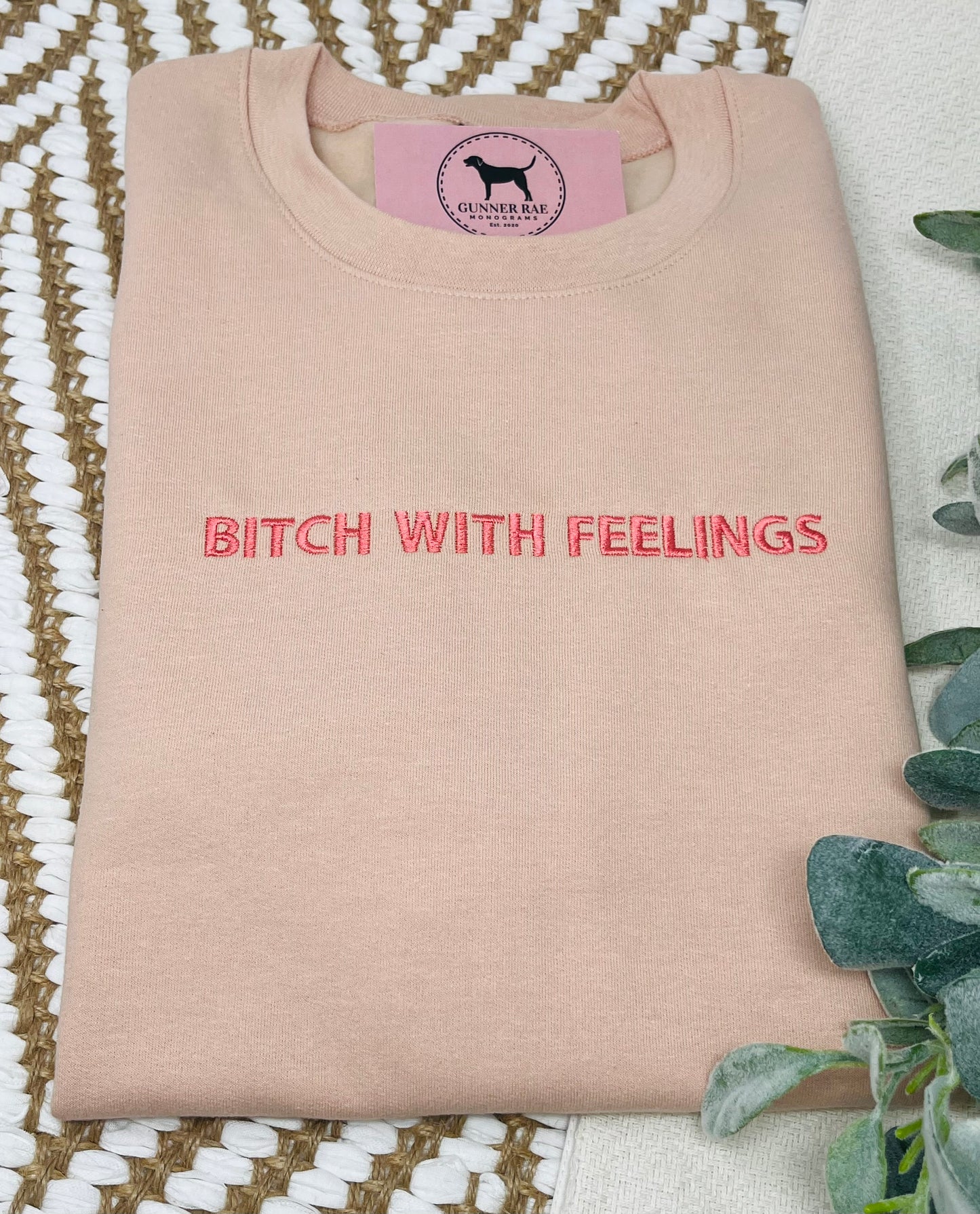 BITCH WITH FEELINGS Custom Embroidered T-shirt or Sweatshirt