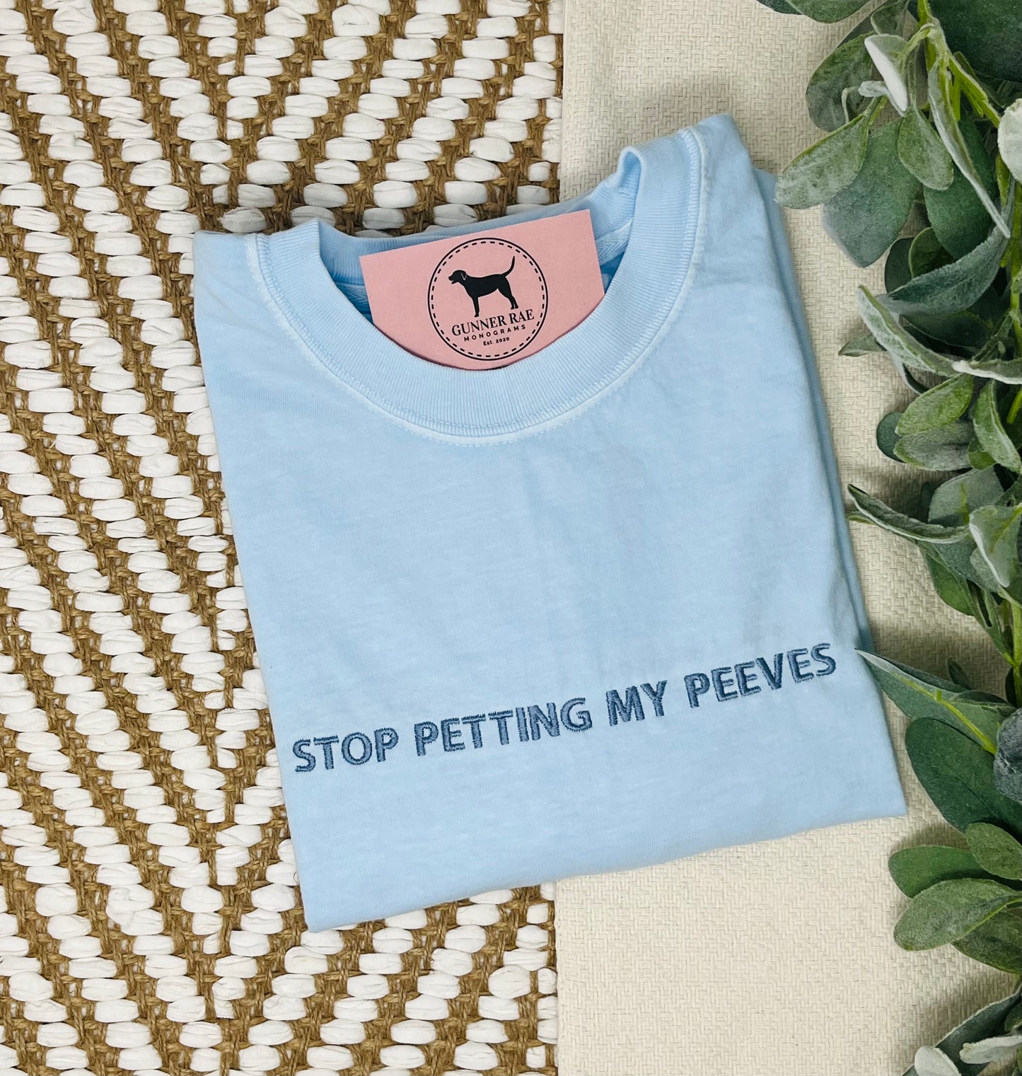 STOP PETTING MY PEEVES Custom Embroidered T-shirt or Sweatshirt