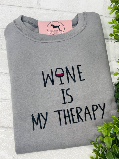 WINE IS MY THERAPY Custom Embroidered T-shirt or Sweatshirt