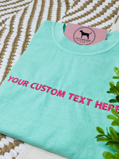 CREATE YOUR OWN Custom Embroidered T-shirt or Sweatshirt