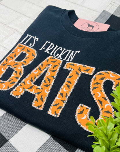 IT'S FRICKIN' BATS Applique Embroidered T-shirt or Sweatshirt