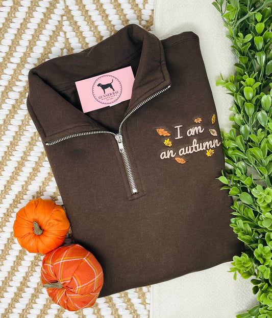 I AM AN AUTUMN Embroidered 1/4 Zip Sweatshirt