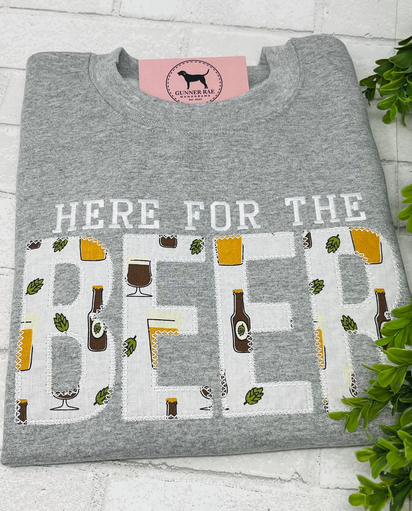 HERE FOR THE BEER Applique Embroidered T-shirt or Sweatshirt