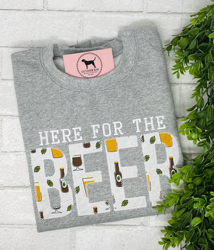 HERE FOR THE BEER Applique Embroidered T-shirt or Sweatshirt