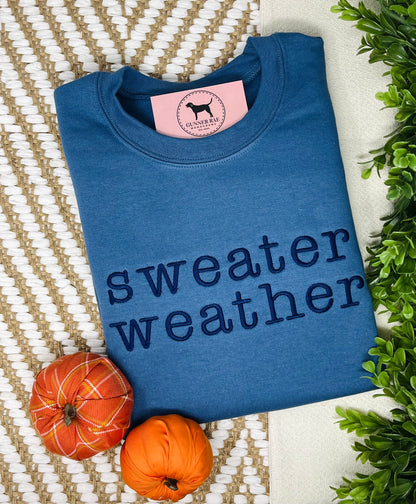 SWEATER WEATHER Embroidered T-shirt or Sweatshirt