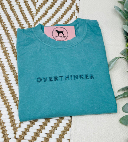 OVERTHINKER Custom Embroidered T-shirt or Sweatshirt