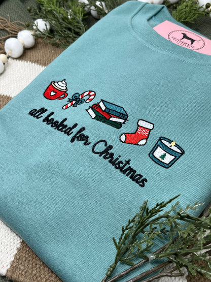 ALL BOOKED FOR CHRISTMAS Embroidered T-shirt or Sweatshirt