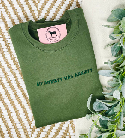 MY ANXIETY HAS ANXIETY Custom Embroidered T-shirt or Sweatshirt