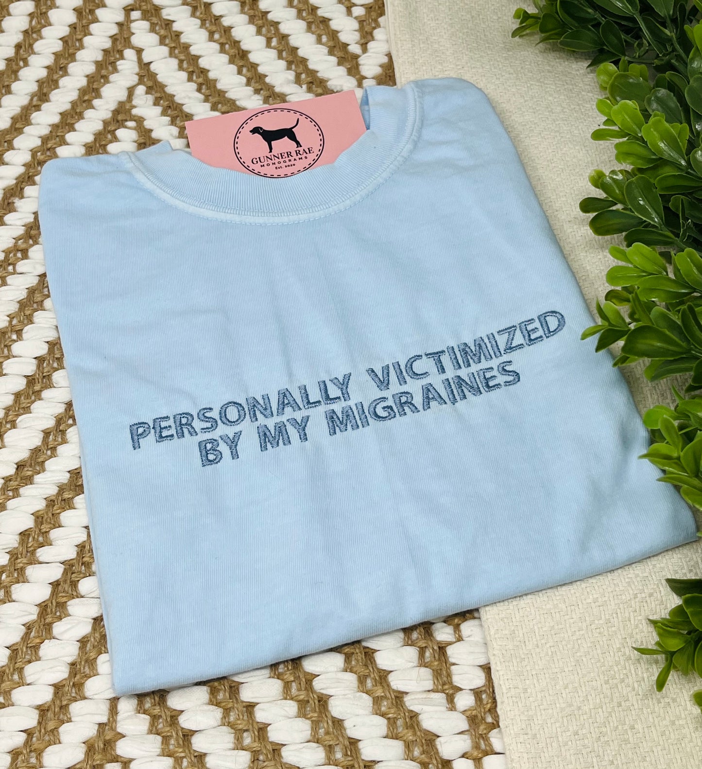 PERSONALLY VICTIMIZED BY MY MIGRAINES Custom Embroidered T-shirt or Sweatshirt