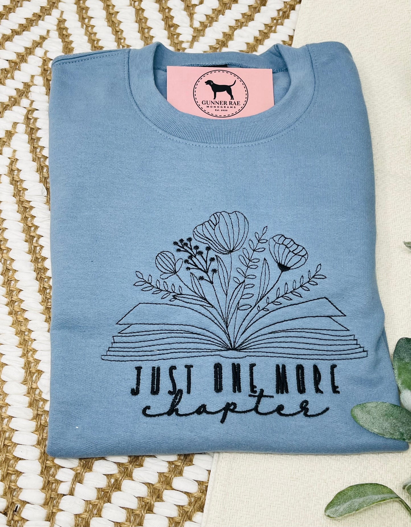 JUST ONE MORE CHAPTER Embroidered T-shirt or Sweatshirt
