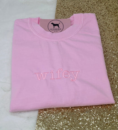 WIFEY Custom Embroidered T-shirt or Sweatshirt TYPEWRITER FONT