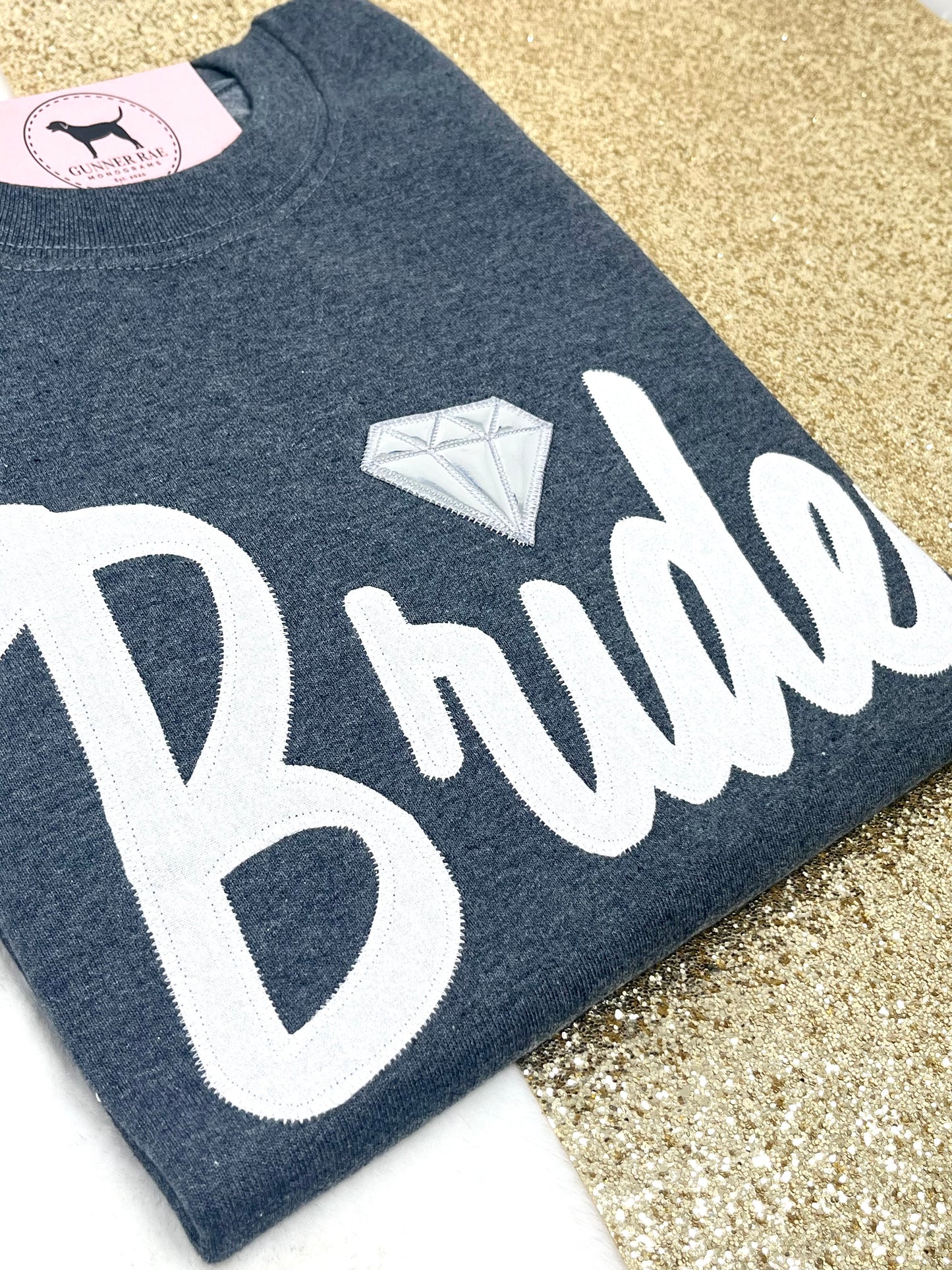 BRIDE DIAMOND Custom Applique Embroidered T-shirt or Sweatshirt