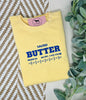 SALTED BUTTER Custom Embroidered T-shirt or Sweatshirt
