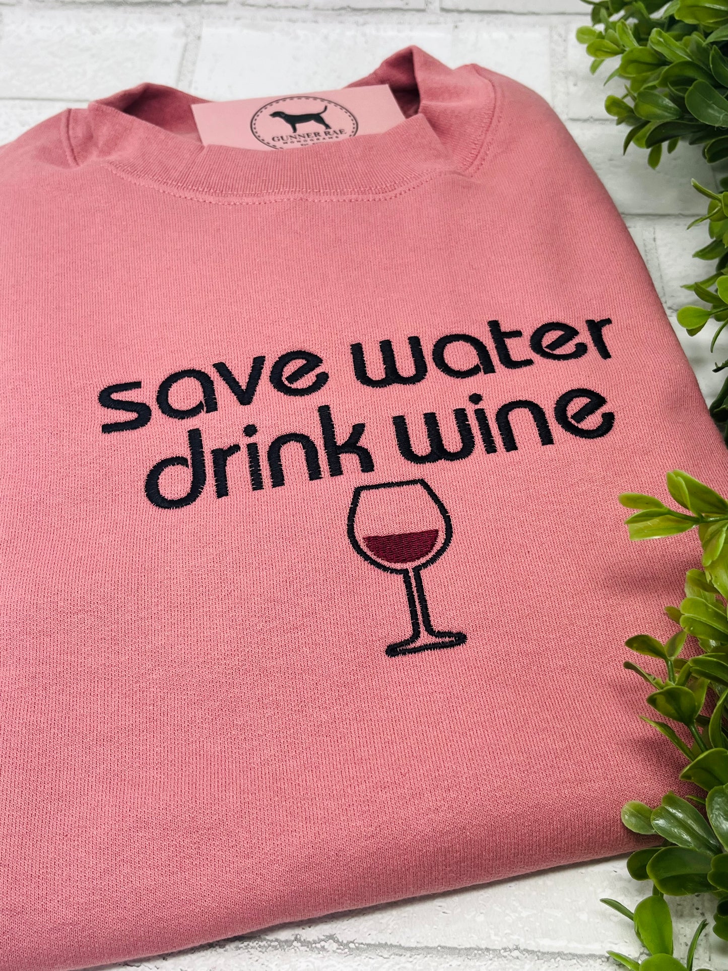 SAVE WATER DRINK WINE Custom Embroidered T-shirt or Sweatshirt