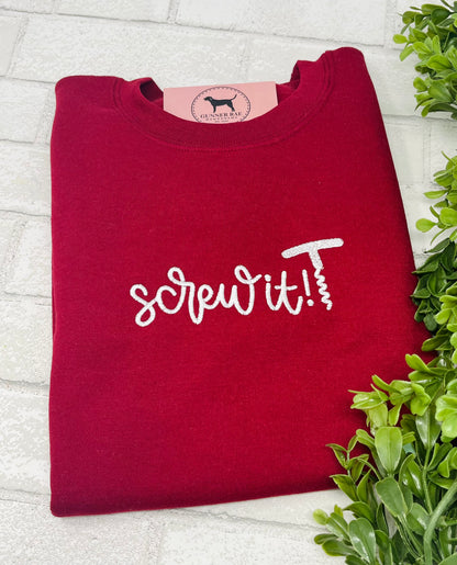 SCREW IT Custom Embroidered T-shirt or Sweatshirt