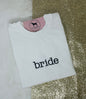 BRIDE Custom Embroidered T-shirt or Sweatshirt TYPEWRITER FONT