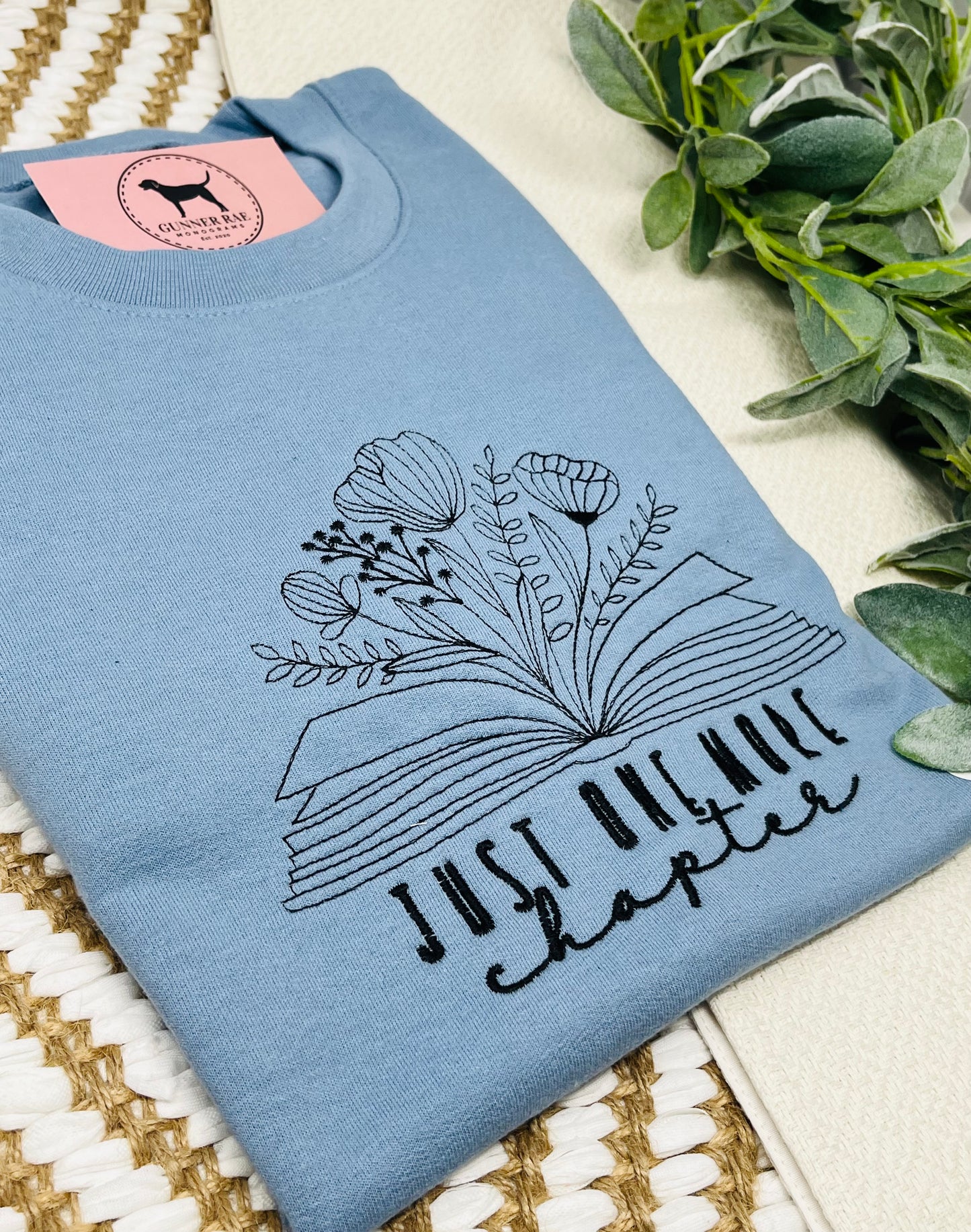 JUST ONE MORE CHAPTER Embroidered T-shirt or Sweatshirt