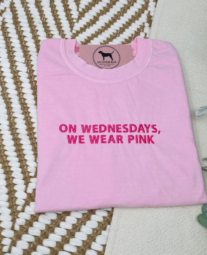 ON WEDNESDAYS WE WEAR PINK Custom Embroidered T-shirt or Sweatshirt