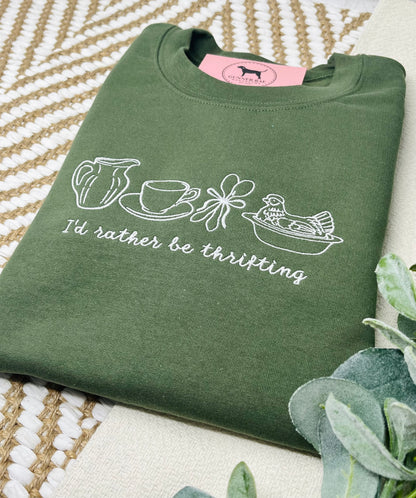 I'D RATHER BE THRIFTING Custom Embroidered T-shirt or Sweatshirt