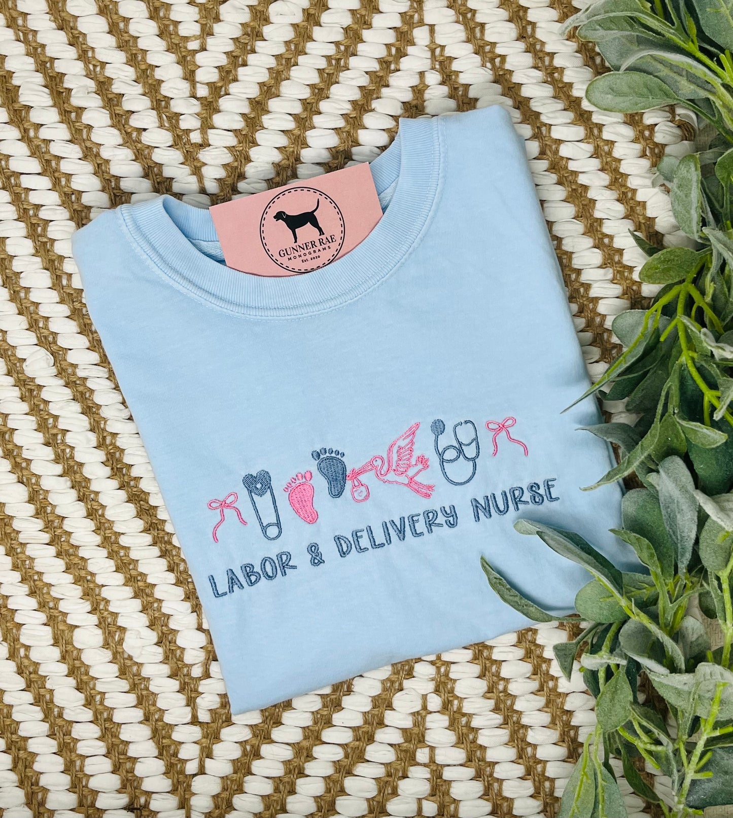 LABOR & DELIVERY NURSE Embroidered T-shirt or Sweatshirt