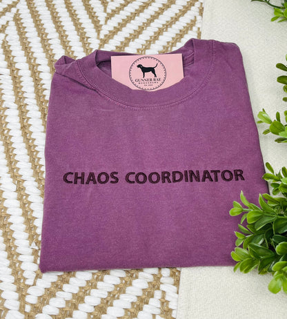 CHAOS COORDINATOR Custom Embroidered T-shirt or Sweatshirt