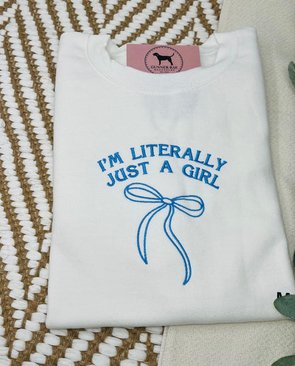 LITERALLY JUST A GIRL BOW Embroidered T-shirt or Sweatshirt