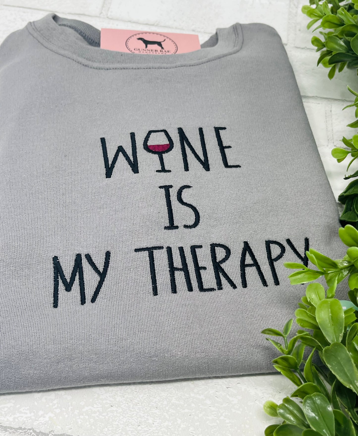 WINE IS MY THERAPY Custom Embroidered T-shirt or Sweatshirt